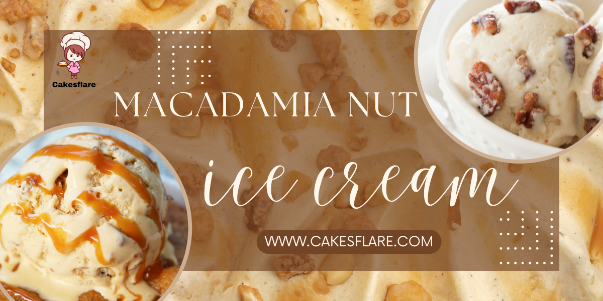 macadamia nut ice cream