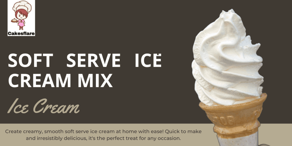 Soft Serve Ice Cream Mix: The Secret to Smooth, Creamy Treats!